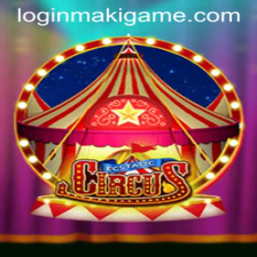 Discover the Thrilling World of EcstaticCircus: A MakiGame Adventure