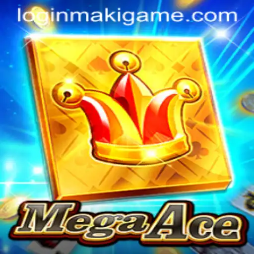 MegaAce: Exploring the Exciting World of MakiGame