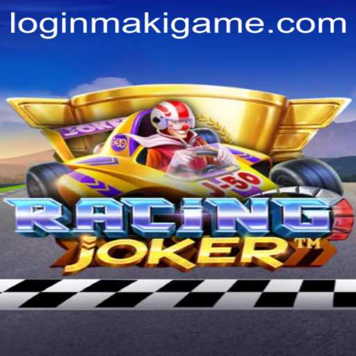 Exploring the Thrills of RacingJoker: A Deep Dive into MakiGame's Latest Release