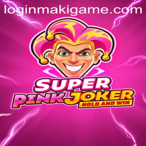 Exploring the Exciting World of SuperPinkJoker: The New Craze by MakiGame